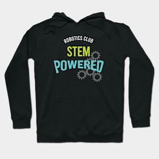 Robotics Club Stem Powered Hoodie